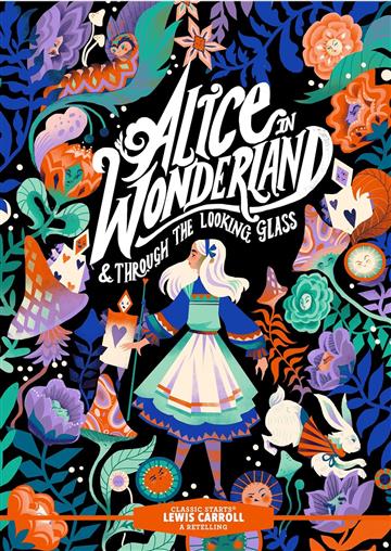 Knjiga Alice's Adventures in Wonderland and Through the Looking Glass autora Lewis Carroll izdana 2025 kao meki uvez dostupna u Knjižari Znanje.