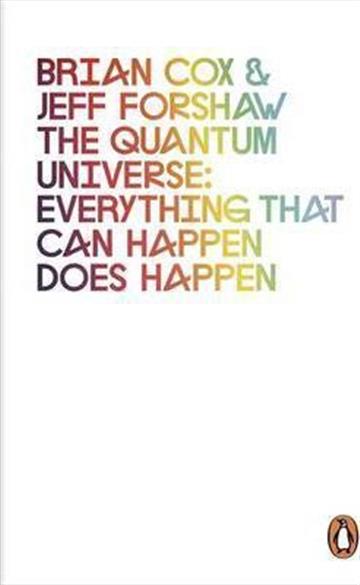Knjiga Quantum Universe: Everything That Can Happen Does Happen autora Brian Cox, Forshaw Cox izdana 2012 kao meki uvez dostupna u Knjižari Znanje.