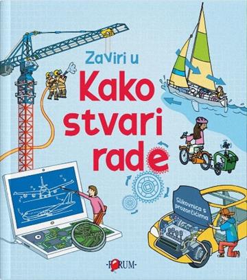 Knjiga Zaviri u: Kako stvari rade? autora Grupa autora izdana 2025 kao tvrdi uvez dostupna u Knjižari Znanje.