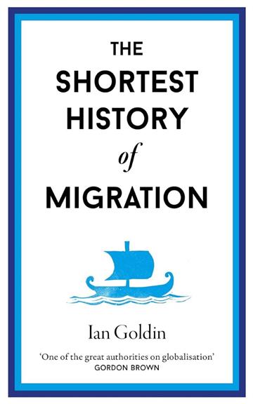 Knjiga Shortest History Of Migration autora Ian Goldin izdana 2024 kao tvrdi uvez dostupna u Knjižari Znanje.