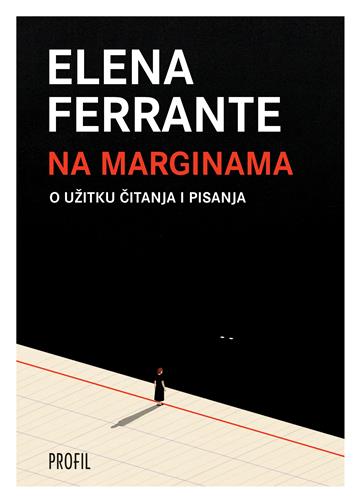 Knjiga Na marginama autora Elena Ferrante izdana 2023 kao meki uvez dostupna u Knjižari Znanje.