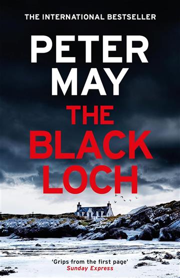 Knjiga Black Loch autora Peter May izdana 2025 kao meki uvez dostupna u Knjižari Znanje.
