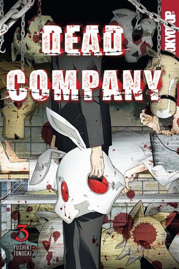 Knjiga Dead Company 03 autora Yoshiki Tonogai izdana 2024 kao meki dostupna u Knjižari Znanje.