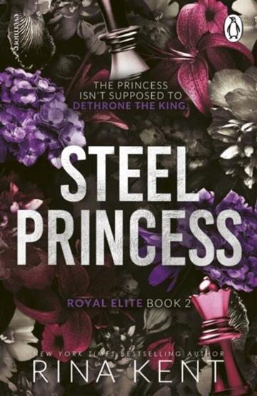 Knjiga Steel Princess (Royal Elite 2) autora Rina Kent izdana 2026 kao meki uvez dostupna u Knjižari Znanje.