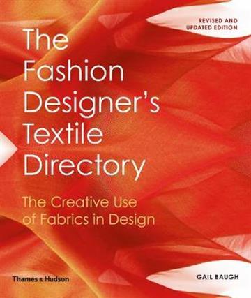 Knjiga The Fashion Designer's Textile Directory  autora Gail Baugh izdana 2018 kao meki uvez dostupna u Knjižari Znanje.
