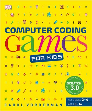 Knjiga Computer Coding Games for Kids autora DK izdana 2019 kao tvrdi uvez dostupna u Knjižari Znanje.
