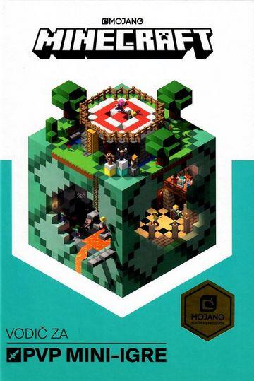 Knjiga Minecraft vodič PVP mini igre autora  izdana 2018 kao tvrdi uvez dostupna u Knjižari Znanje.