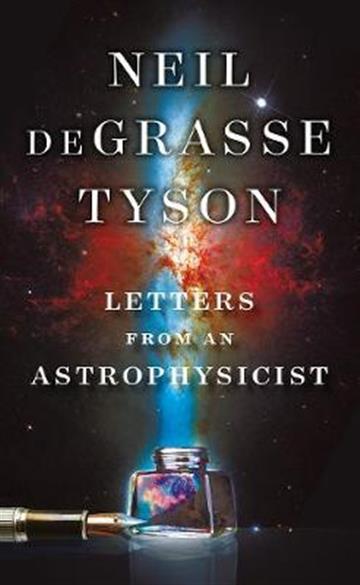 Knjiga Letters from an Astrophysicist autora Neil deGrasse Tyson izdana 2019 kao tvrdi uvez dostupna u Knjižari Znanje.
