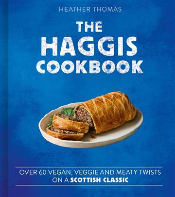 Knjiga Haggis Cookbook autora Heather Thomas izdana 2025 kao tvrdi uvez dostupna u Knjižari Znanje.