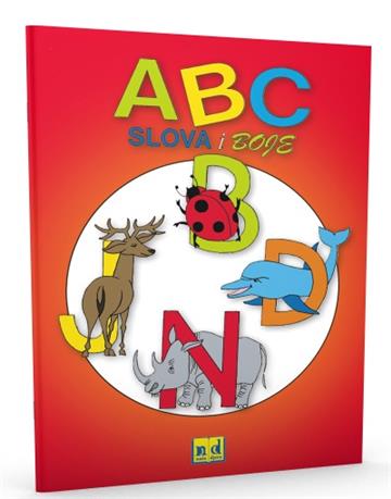 Knjiga ABC slova i boje autora Grupa autora izdana  kao meki uvez dostupna u Knjižari Znanje.