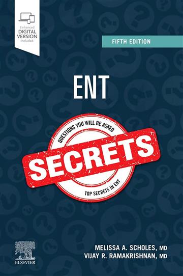 Knjiga ENT Secrets 5E autora Melissa A Scholes MD , Vijay R Ramakrishnan MD izdana 2022 kao meki uvez dostupna u Knjižari Znanje.