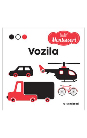 Knjiga Montessori Baby: Vozila autora Chiara Piroddi, Agnese Baruzzi izdana 2025 kao tvrdi uvez dostupna u Knjižari Znanje.