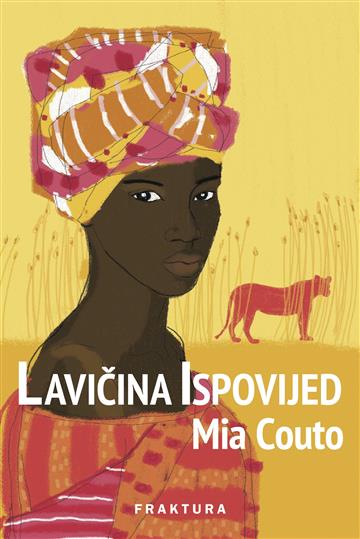 Knjiga Lavičina ispovijed autora Mia Couto izdana 2020 kao tvrdi uvez dostupna u Knjižari Znanje.