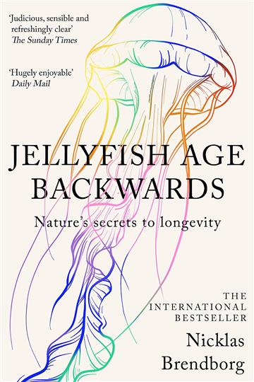 Knjiga Jellyfish Age Backwards autora Nicklas Brendborg izdana 2023 kao meki uvez dostupna u Knjižari Znanje.