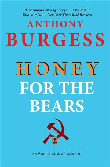 Knjiga Honey for the Bears autora Anthony Burgess izdana 2025 kao meki uvez dostupna u Knjižari Znanje.