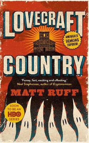 Knjiga Lovecraft Country autora Matt Ruff izdana 2019 kao meki uvez dostupna u Knjižari Znanje.