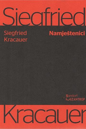 Knjiga Namještenici autora Siegfried Kracauer izdana 2017 kao meki uvez dostupna u Knjižari Znanje.