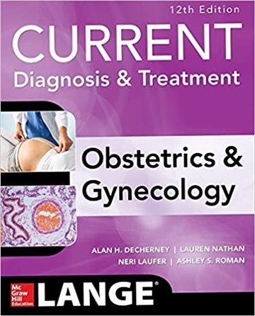 Knjiga Current Diagnosis & Treatment Obstetrics & Gynecology autora Neri Laufer Alan DeCherney, Ashley Roman, Lauren Nathan izdana 2019 kao meki uvez dostupna u Knjižari Znanje.