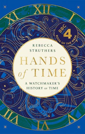 Knjiga Hands of Time autora Rebecca Struthers izdana 2023 kao meki uvez dostupna u Knjižari Znanje.
