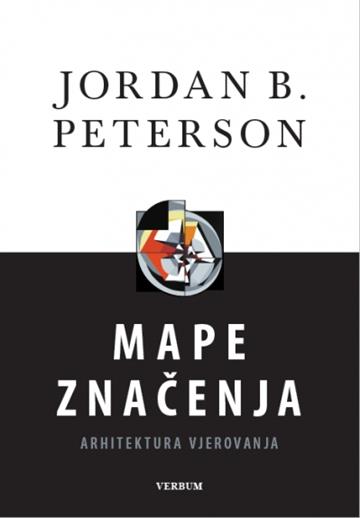 Knjiga Mape značenja autora Jordan B. Peterson izdana 2022 kao tvrdi uvez dostupna u Knjižari Znanje.