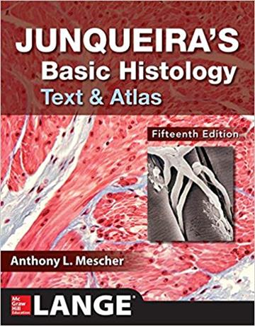 Knjiga Junqueira's Basic Histology, Text And At autora Anthony L. Mescher izdana 2018 kao meki uvez dostupna u Knjižari Znanje.