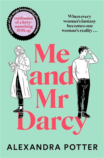 Knjiga Me and Mr. Darcy autora Alexandra Potter izdana 2025 kao meki uvez dostupna u Knjižari Znanje.