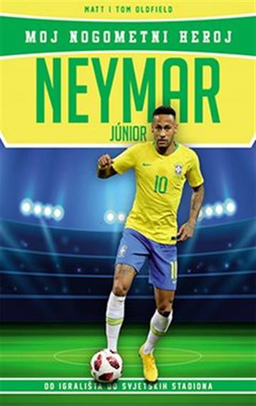 Knjiga Neymar Junior - Moj nogometni heroj autora Matt Oldfield / Tom izdana 2019 kao meki uvez dostupna u Knjižari Znanje.