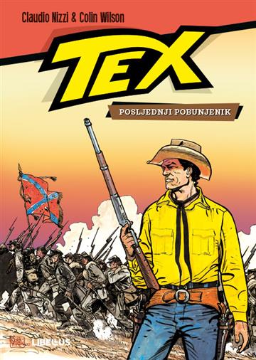 Knjiga Tex Willer kolor gigant 14 / Posljednji pobunjenik autora Claudio Nizzi; Colin Wilson izdana 2021 kao tvrdi uvez dostupna u Knjižari Znanje.