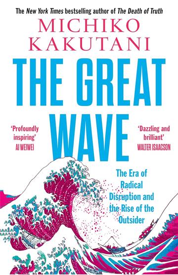 Knjiga Great Wave autora Michiko Kakutani izdana 2025 kao meki uvez dostupna u Knjižari Znanje.