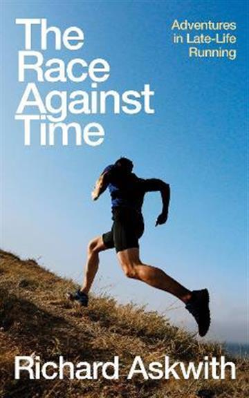 Knjiga Race Against Time autora Richard Askwith izdana 2023 kao meki uvez dostupna u Knjižari Znanje.