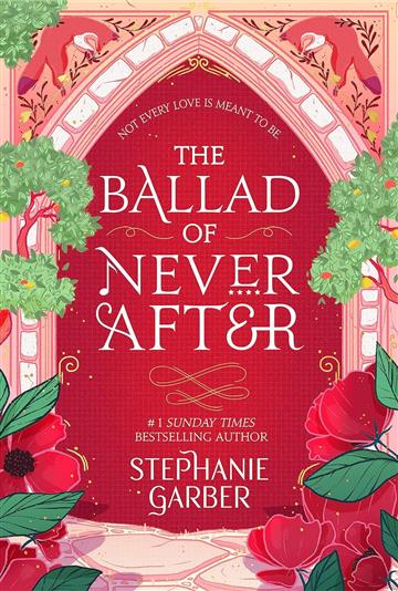 Knjiga Ballad of Never After autora Stephanie Garber izdana 2023 kao meki uvez dostupna u Knjižari Znanje.