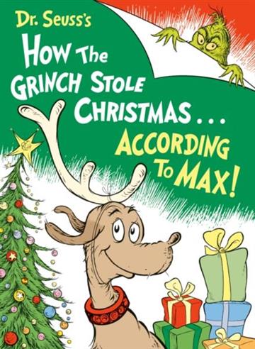 Knjiga Dr. Seuss's How the Grinch Stole Christmas According to Max! autora Alastair Heim izdana 2026 kao tvrdi uvez dostupna u Knjižari Znanje.