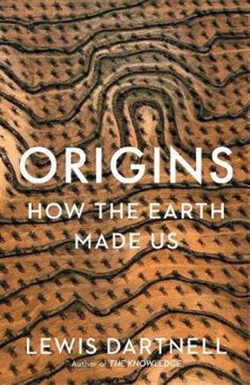 Knjiga Origins: How the Earth Made Us autora Lewis Dartnell izdana 2019 kao meki uvez dostupna u Knjižari Znanje.