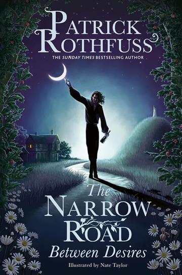 Knjiga Narrow Road Between Desires autora Patrick Rothfuss izdana 2023 kao tvrdi uvez dostupna u Knjižari Znanje.