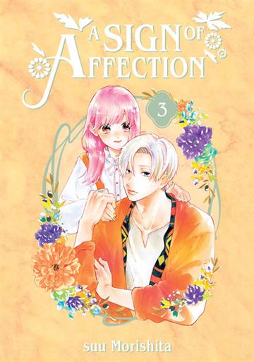 Knjiga A Sign of Affection, vol. 03 autora suu Morishita izdana 2021 kao meki uvez dostupna u Knjižari Znanje.