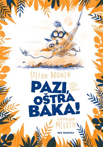 Knjiga Pazi, oštra baka autora Stefan Boonen izdana 2025 kao tvrdi uvez dostupna u Knjižari Znanje.