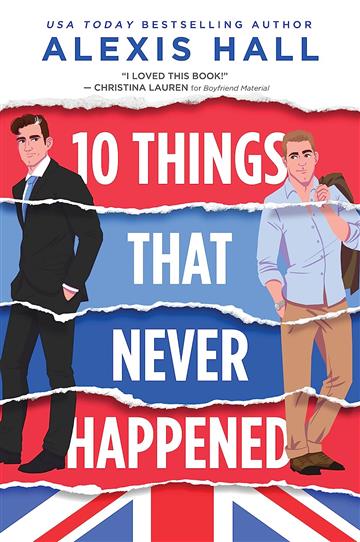 Knjiga 10 Things That Never Happened autora Alexis Hall izdana 2023 kao meki uvez dostupna u Knjižari Znanje.