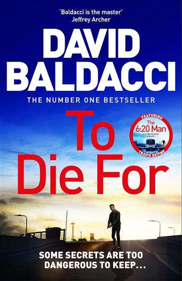 Knjiga To Die For autora David Baldacci izdana 2025 kao meki uvez dostupna u Knjižari Znanje.