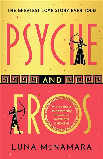 Knjiga Psyche and Eros autora Luna McNamara izdana 2024 kao meki uvez dostupna u Knjižari Znanje.