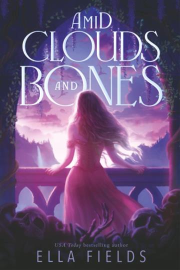 Knjiga Amid Clouds and Bones autora Ella Fields izdana 2026 kao meki uvez dostupna u Knjižari Znanje.