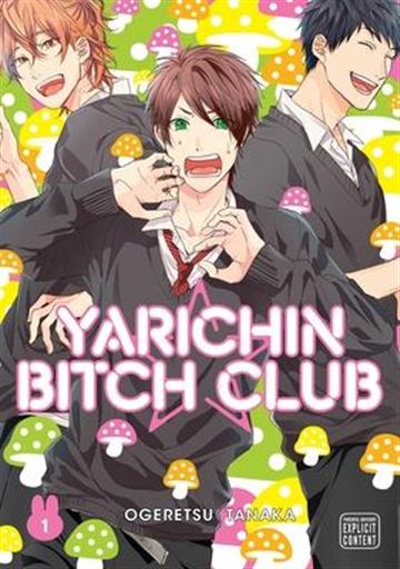 Knjiga Yarichin Bitch Club, vol. 01 autora Ogeretsu Tanaka izdana 2019 kao meki uvez dostupna u Knjižari Znanje.