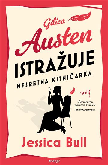 Knjiga Gospođica Austen istražuje: Nesretna kitničarka autora Jessica Bull izdana 2026 kao tvrdi uvez dostupna u Knjižari Znanje.