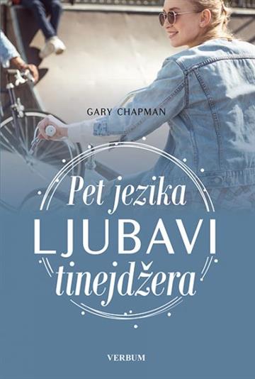 Knjiga PET JEZIKA LJUBAVI TINEJDŽERA autora Gary Chapman izdana 2020 kao meki uvez dostupna u Knjižari Znanje.
