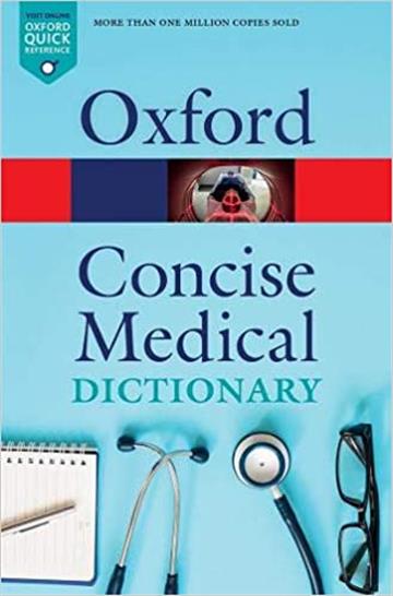Knjiga Concise Medical Dictionary  10E autora  izdana 2020 kao meki uvez dostupna u Knjižari Znanje.