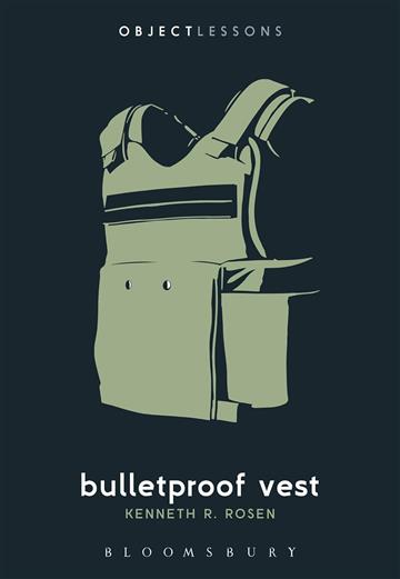 Knjiga Bulletproof Vest autora Kenneth R. Rosen izdana 2024 kao meki dostupna u Knjižari Znanje.