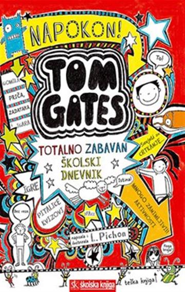 Knjiga Tom Gates – Totalno zabavan školski dnevnik autora Liz Pichon izdana 2018 kao meki uvez dostupna u Knjižari Znanje.