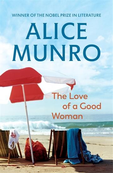 Knjiga The Love Of A Good Woman autora Alice Munro izdana 2021 kao meki uvez dostupna u Knjižari Znanje.