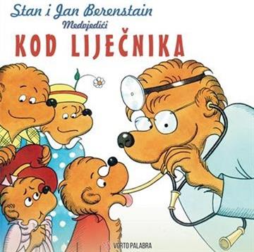 Knjiga Medvjedići kod liječnika autora Stan Berenstain, Jan Berenstain izdana 2024 kao meki dostupna u Knjižari Znanje.