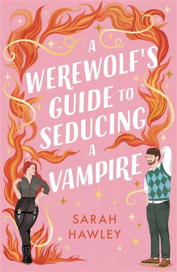 Knjiga Werewolf's Guide to Seducing a Vampire autora Sarah Hawley izdana 2024 kao meki dostupna u Knjižari Znanje.