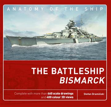 Knjiga The Battleship Bismarck autora Stefan Draminski izdana 2018 kao tvrdi uvez dostupna u Knjižari Znanje.